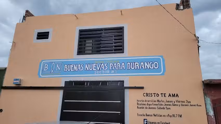 &ldquo;Buenas Nuevas para Durango&rdquo; Sector 1