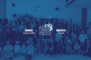 Iglesia Bautista de Guadalajara Vida Plena