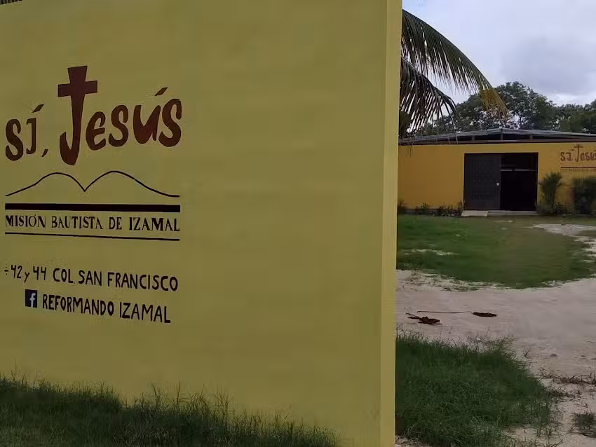 Iglesia Bautista de Izamal: S&iacute;, Jes&uacute;s