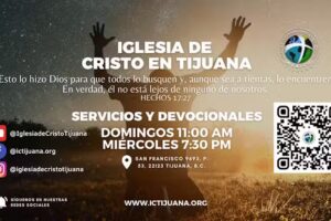 Iglesia de Cristo Tijuana | ICTIJUANA