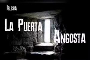 Iglesia La Puerta Angosta