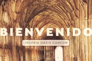 Iglesia Oasis Canc&uacute;n