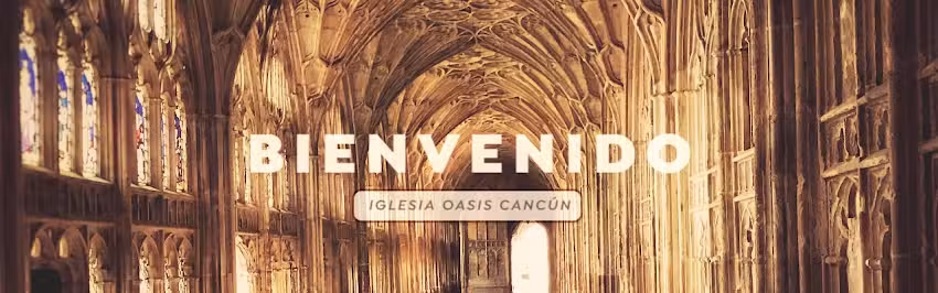 Iglesia Oasis Canc&uacute;n
