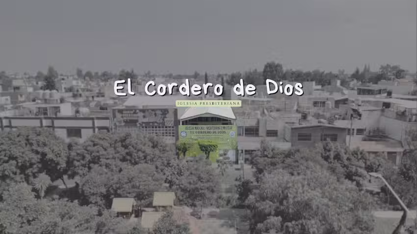 Iglesia Presbiteriana &ldquo;El Cordero De Dios&rdquo;