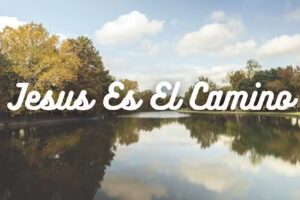 Jesus Es El Camino
