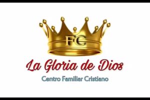La Gloria de Dios C.F.C