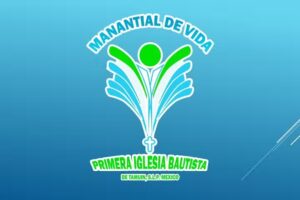 Primera Iglesia Bautista de Tamu&iacute;n MANANTIAL DE VIDA