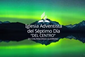 SDA Iglesia del Centro Chilpancingo II